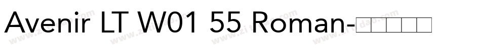 Avenir LT W01 55 Roman字体转换